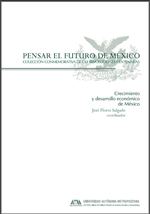 Crecimiento y desarrollo económico de México